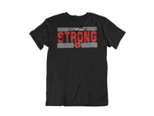 Load image into Gallery viewer, Gymnast Strong Tee
