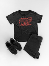 Load image into Gallery viewer, Gymnastics Stuck In The Upside Down Tee